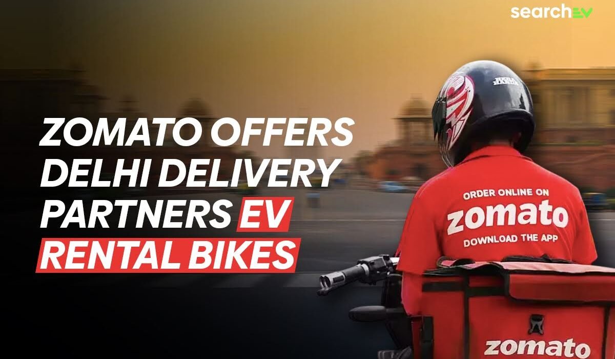 Zomato Offers Delhi Delivery Partners EV Rental Bikes