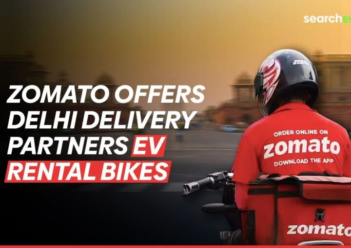 Zomato Offers Delhi Delivery Partners EV Rental Bikes